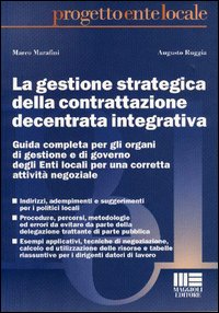 La gestione strategica della contrattazione decentrata integrativa