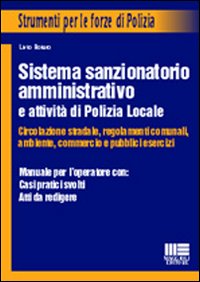Sistema sanzionatorio amministrativo e attività di polizia locale