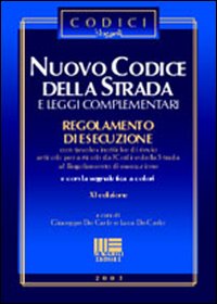 Nuovo codice della strada e leggi complementari. Con regolamento di esecuzione