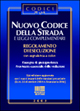 Nuovo codice della strada e leggi complementari