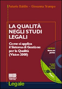 La qualità negli studi legali. Come si applica il sistema di gestione per la qualità (Vision 2000)