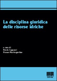 La disciplina giuridica delle risorse idriche