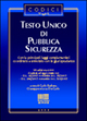 Testo Unico di pubblica sicurezza. Con le principali leggi complementari. Coordinato e annotato con la giurisprudenza