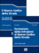 Il nuovo codice della strada-Formulario delle infrazioni al nuovo codice della strada