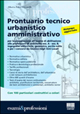 Prontuario tecnico urbanistico amministrativo