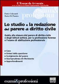 Lo studio e la redazione del parere di diritto civile