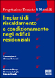 Impianti di riscaldamento e condizionamento negli edifici residenziali