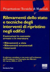Rilevamenti dello stato e tecniche degli interventi di ripristino negli edifici