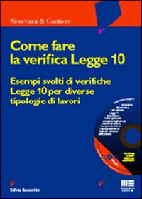 Come fare la verifica Legge 10. Esempi svolti di verifiche Legge 10 per diverse tipologie di lavori