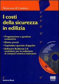 I costi della sicurezza in edilizia
