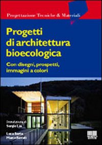 Progetti di architettura bioecologica
