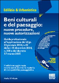 Beni culturali e del paesaggio: nuove procedure, nuove autorizzazioni