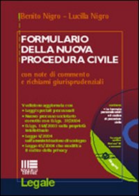 Formulario della nuova procedura civile. Con note di commento e richiami giurisprudenziali