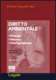 Diritto ambientale. Principi norme giurisprudenza