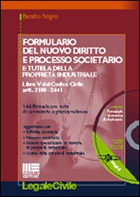 Formulario del nuovo diritto e processo societario e tutela della proprietà industriale