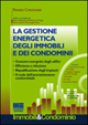 La gestione energetica degli immobili e dei condomini