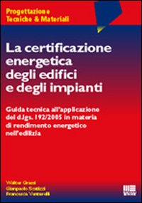 La certificazione energetica degli edifici e degli impianti