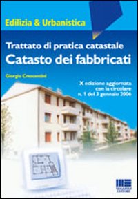 Trattato di pratica catastale. Catasto dei fabbricati