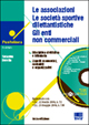 Le associazioni. Le società sportive dilettantistiche. Gli enti non commerciali