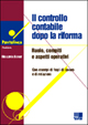 Il controllo contabile dopo la riforma. Ruolo, compiti e aspetti operativi