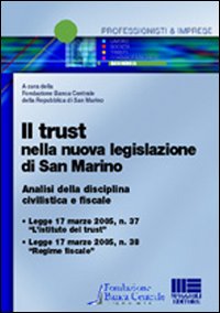 Il trust nella nuova legislazione di San Marino