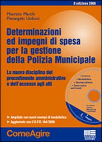 Determinazioni ed impegni di spesa per la gestione della polizia municipale