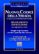 Nuovo codice della strada e leggi complementari. Regolamento di esecuzione con segnaletica a colori
