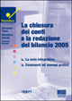 La chiusura dei conti e la redazione del bilancio 2005