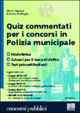 Quiz commentati per i concorsi in polizia municipale