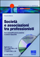 Società e associazioni tra professionisti. Con esemplificazioni pratiche e schemi riassuntivi