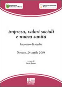 Impresa, valori sociali e nuova sanità
