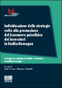Individuazione delle strategie volte alla promozione del benessere psicofisico dei lavoratori in Emilia Romagna