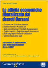 Le attività economiche liberalizzate dai Decreti Bersani