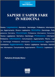 Sapere e saper fare in medicina
