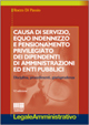 Causa di servizio, equo indennizzo e pensionamento privilegiato dei dipendenti di amministrazioni ed enti pubblici