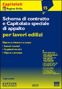 Schema di contratto e capitolato speciale di appalto per lavori pubblici