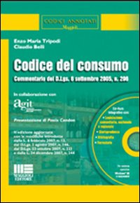 Codice del consumo. Commentario del D.Lgs. 206/2005 e successive modifiche e integrazioni