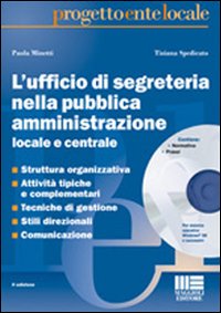 L'ufficio di segreteria nella pubblica amministrazione locale e centrale