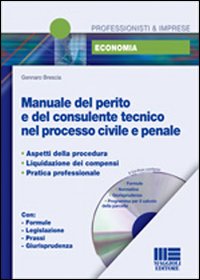 Manuale del perito e del consulente tecnico nel processo civile e penale