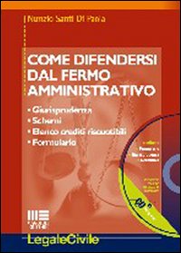 Come difendersi dal fermo amministrativo