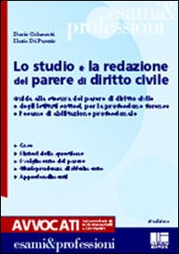 Lo studio e la redazione del parere di diritto civile