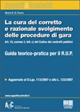 La cura del corretto e razionale svolgimento delle procedure di gara