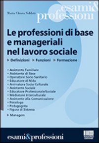 Le professioni di base e manageriali nel lavoro sociale