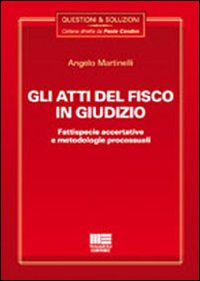Gli atti del fisco in giudizio
