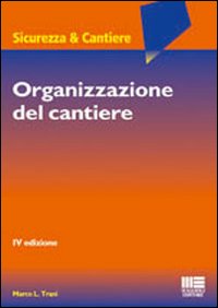 Organizzazione del cantiere