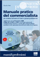 Manuale pratico del commercialista. Per candidati all'esame di Stato e giovani professionisti