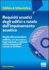 Requisiti acustici degli edifici e tutela dall'inquinamento acustico