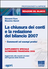 La chiusura dei conti e la redazione del bilancio 2007