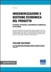 Ingegnerizzazione e gestione economica del progetto. Vol. 2