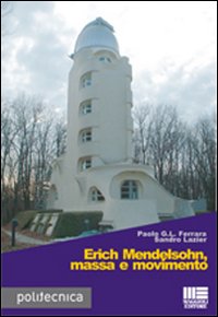 Erich Mendelsohn, massa e movimento
